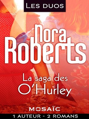 cover image of Les duos--Nora Roberts (La saga des O'Hurley -2 romans)